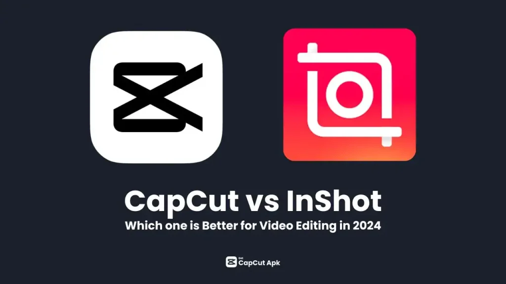 capcut and inshot