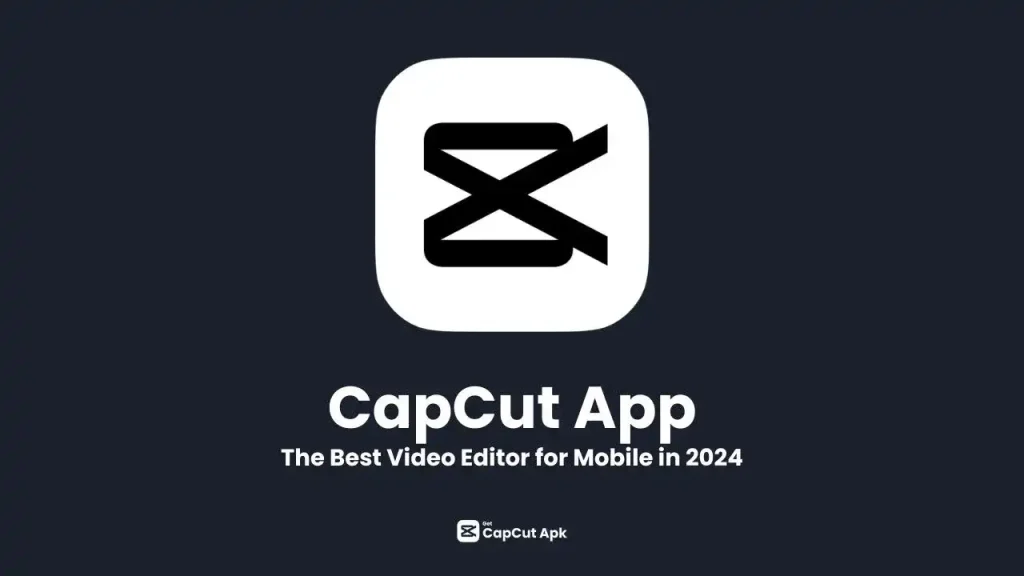 capcut app best video editor