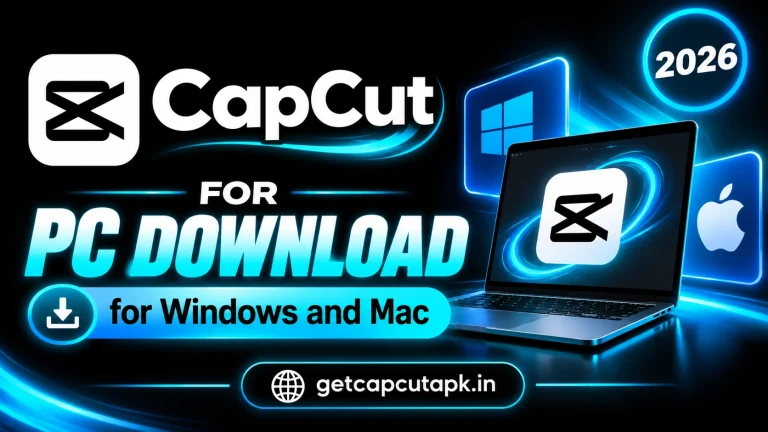 CapCut for PC Download for Windows and Mac, showing Windows and Apple platform icons, a laptop with CapCut, download visuals, and getcapcutapk.in.
