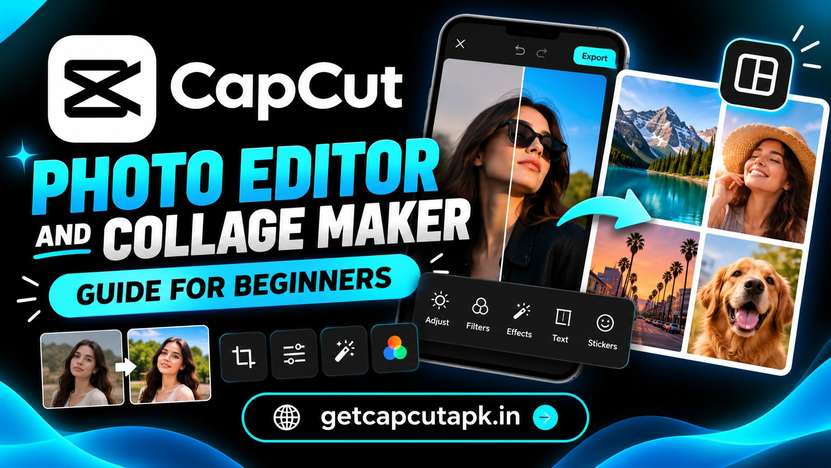 CapCut Photo Editor and Collage Maker Guide for Beginners, showing a mobile photo editor, collage layout, filters, effects, and getcapcutapk.in branding.