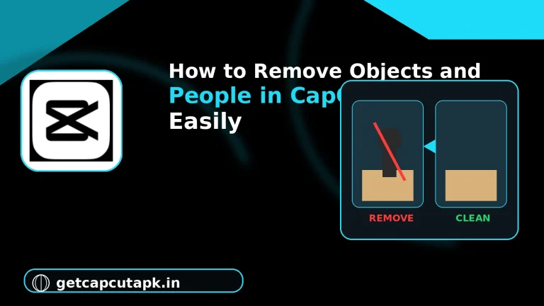 How to Remove Objects and People in CapCut With AI Easily, showing an unwanted person removed from a scene using AI object removal with getcapcutapk.in branding.