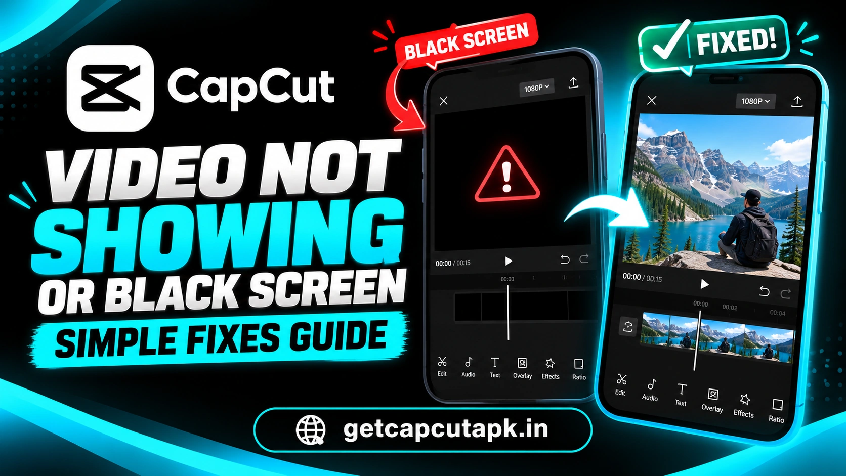 CapCut Video Not Showing or Black Screen Simple Fixes Guide, showing black-screen troubleshooting, playback fixes, black background, cyan highlights, and getcapcutapk.in branding.