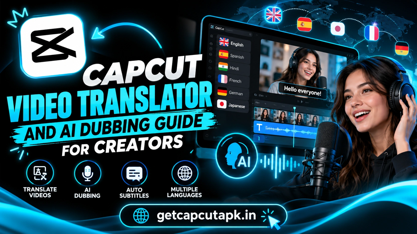 CapCut Video Translator and AI Dubbing Guide for Creators, showing multi-language translation, AI dubbing, subtitles, and a creator recording setup in a black and cyan getcapcutapk.in design.