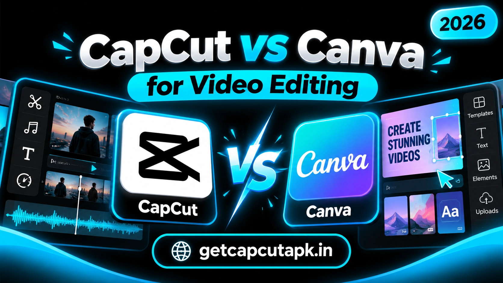 CapCut vs Canva for Video Editing, showing a comparison between editing interfaces and design tools, black background, cyan accents, and getcapcutapk.in branding.