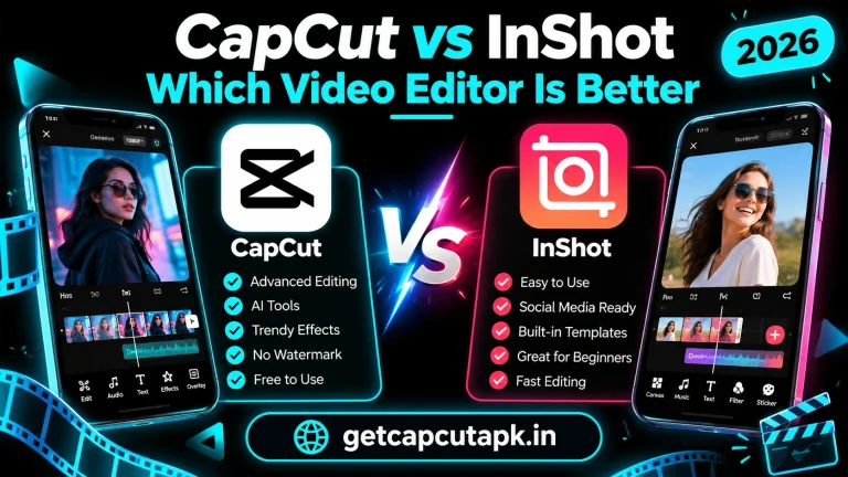 CapCut vs InShot Which Video Editor Is Better, showing a side-by-side app comparison with feature checklists, black background, cyan accents, and getcapcutapk.in branding.
