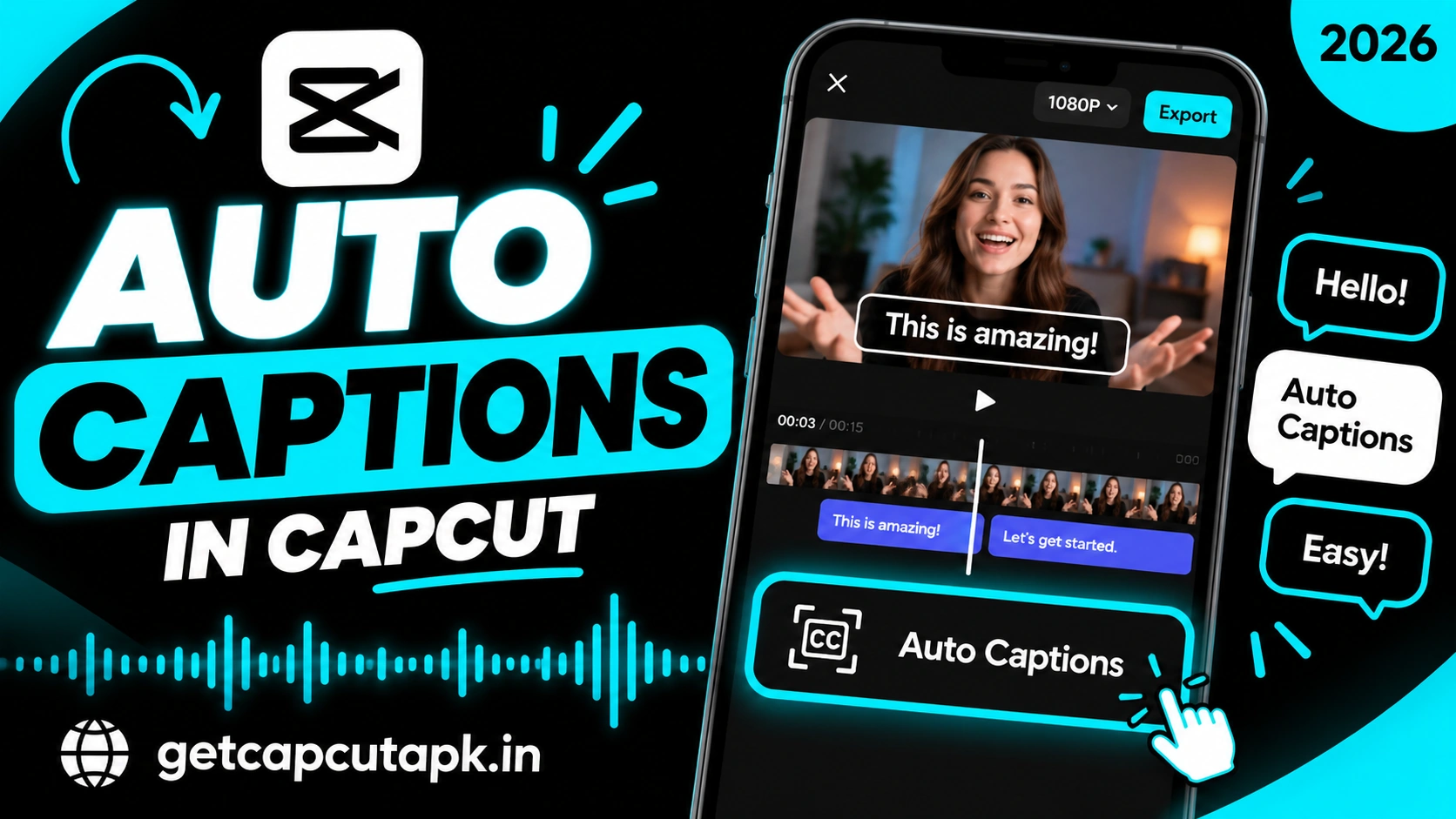 How to Add Auto Captions in CapCut, showing a smartphone editing screen with subtitle tracks, speech bubbles, black background, cyan accents, and getcapcutapk.in branding.